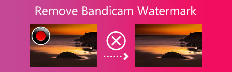 Távolítsa el a Bandicam vízjelet
